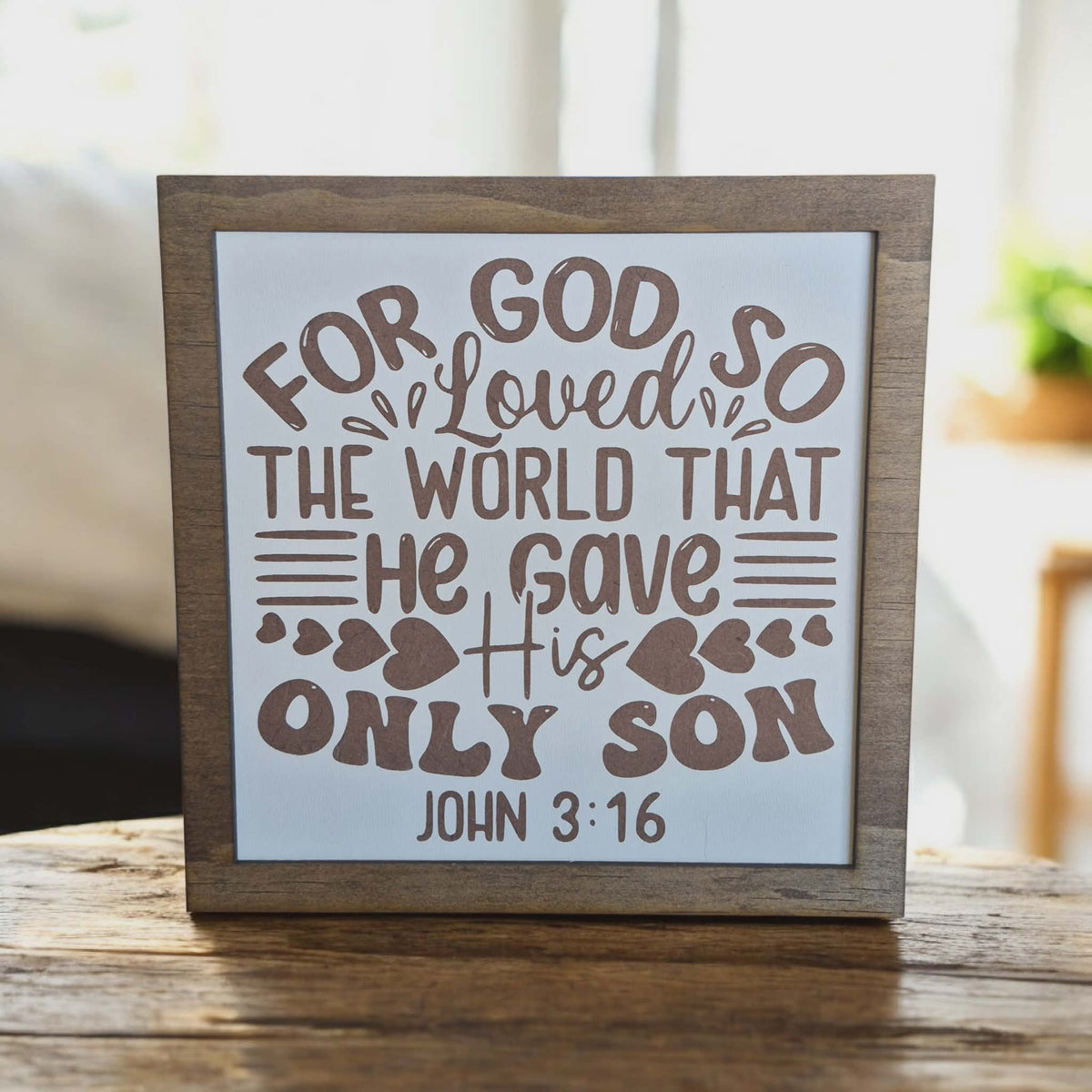 Crates Etc - For God so loved his son sign - Handmade in USA