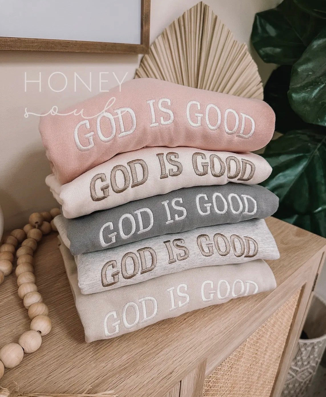 Embroidered GOD IS GOOD Sweatshirt