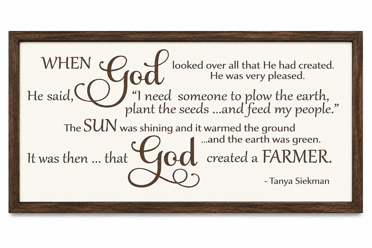Crates Etc - God made a farmer - Farm - Western fall - Farming sign