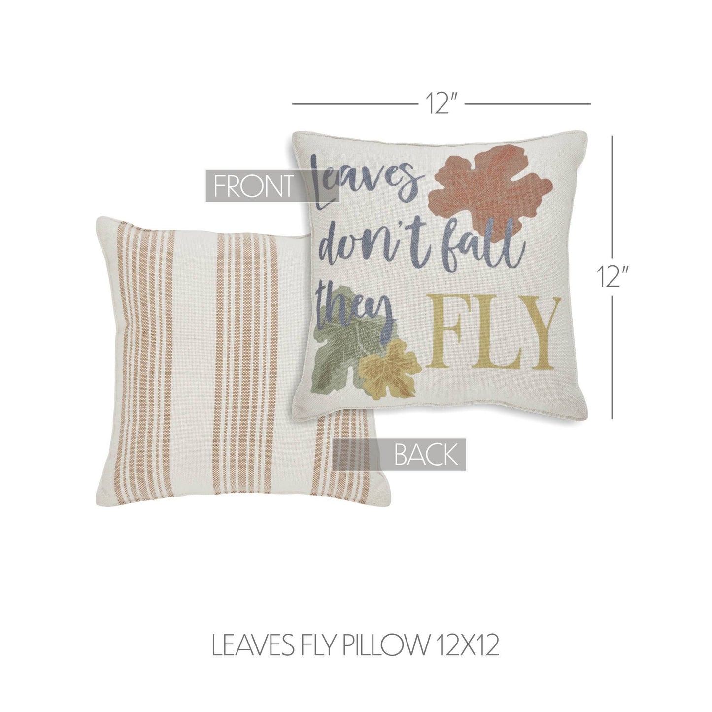 Fall Decor Leaves Don't Fall They Fly Throw Pillow 12x12
