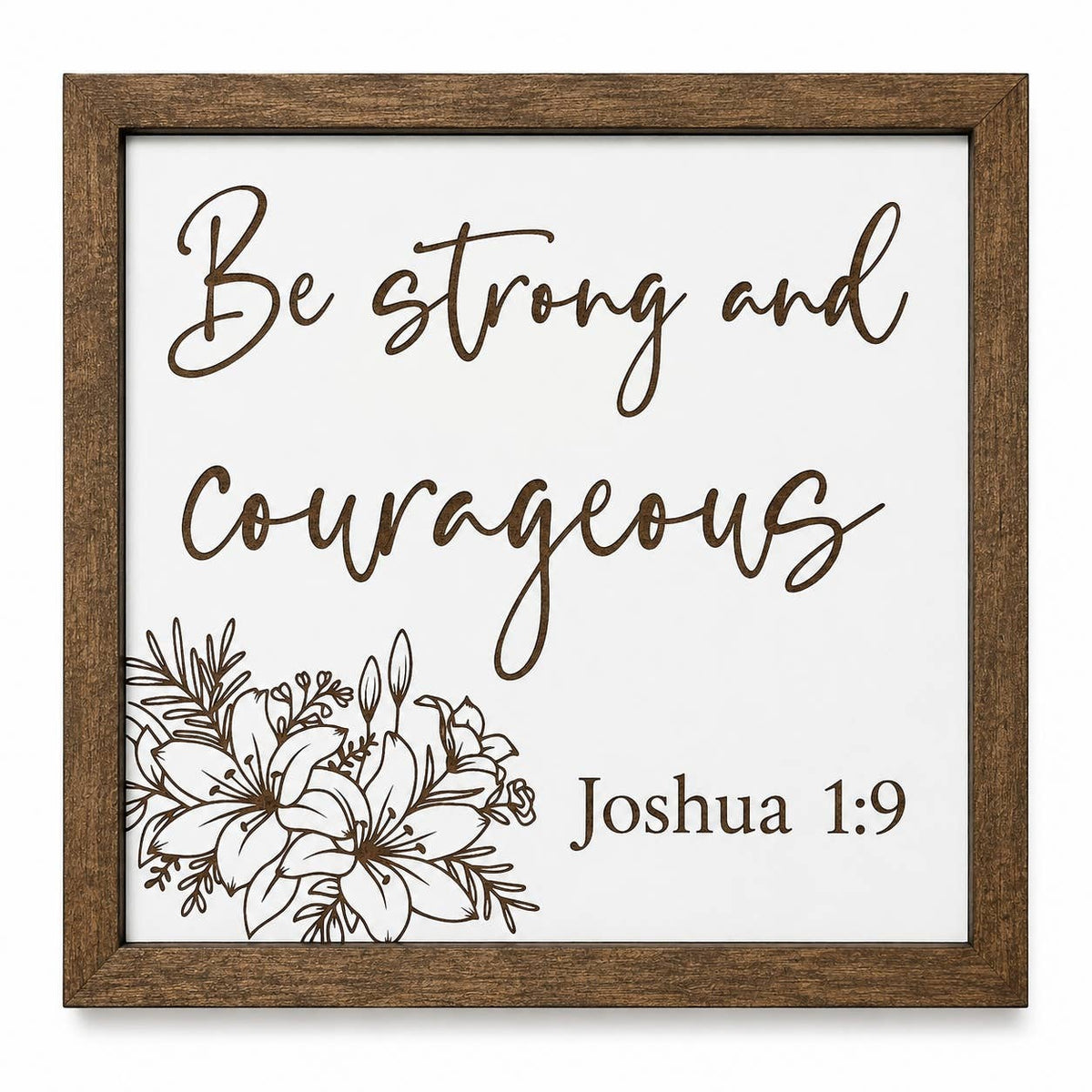 Crates Etc - Religious - Be Strong & Courageous sign - Handmade in USA